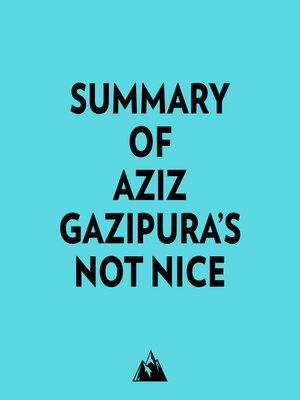 cover image of Summary of Aziz Gazipura's Not Nice
